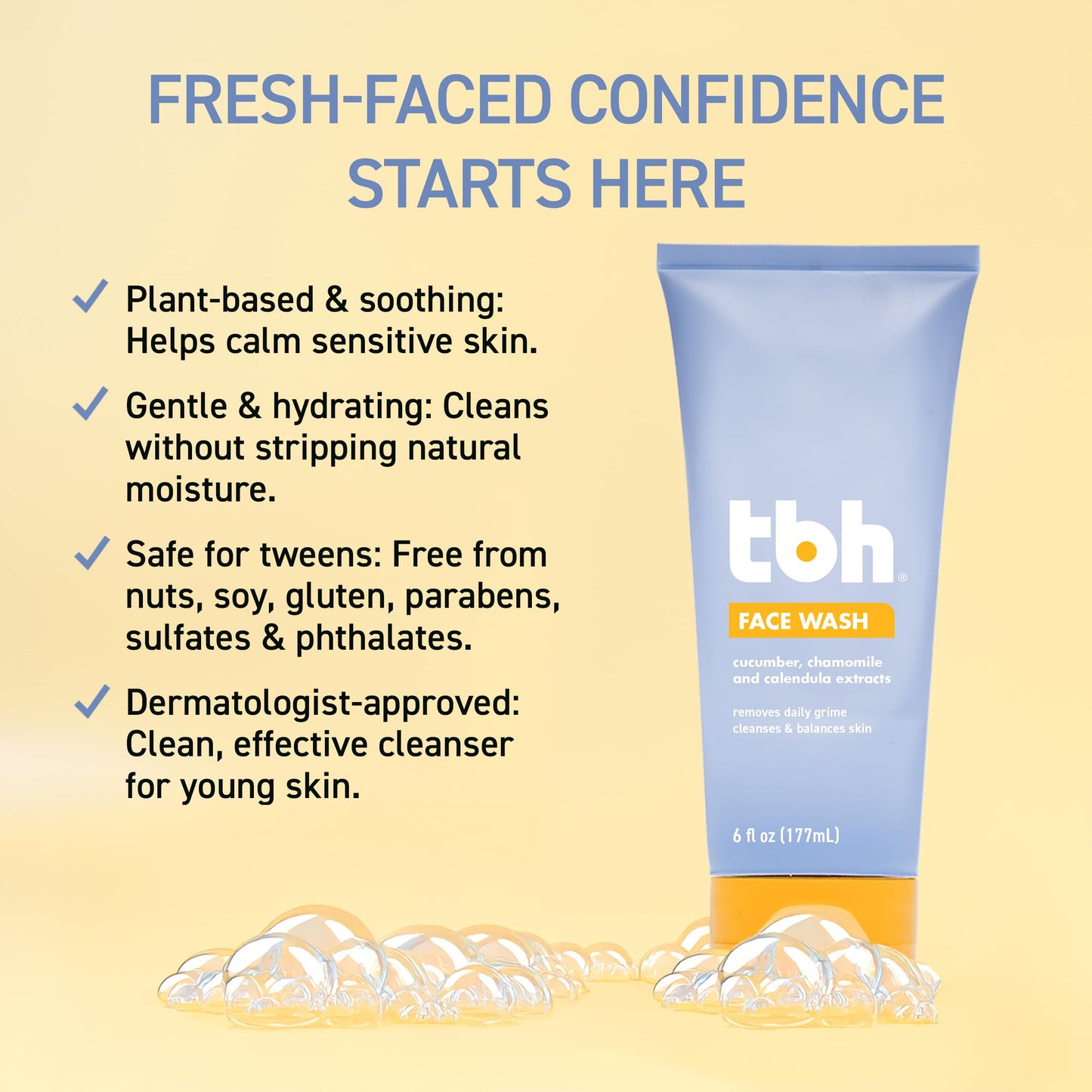 TBH Kids Gentle Gel Face Wash – Hydrating Facial Cleanser for Tweens & Teens, Sensitive, Dry & Oily Skin – Chamomile & Calendula – Clean, Non-Toxic, Sulfate & Paraben-Free – 6 oz
